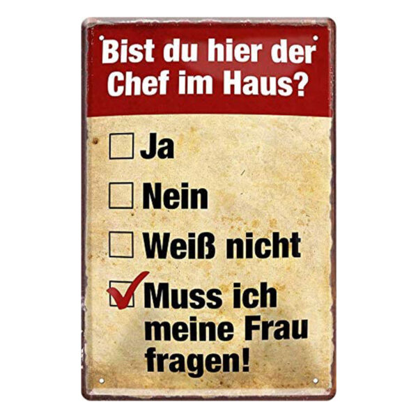 Deko Blechschild 20x30cm ? Bist du Hier der Chef im Haus?